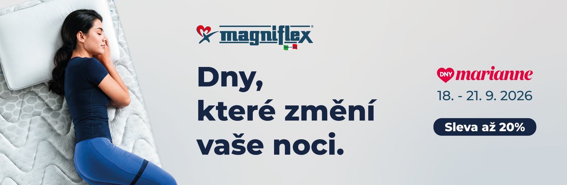Magniflex – Dny Marianne, 18.–21. 9. 2026. Sleva až 20 %. Prohlédnout matrace Magniflex.